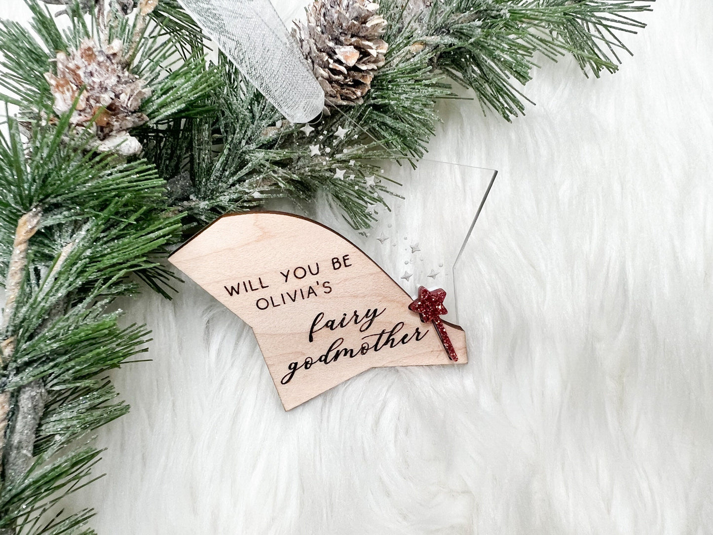 Fairy Godmother Christmas Ornament, Godmother Proposal, Every Princess Needs a Fairy Godmother, Will you be my godmother Christmas gift