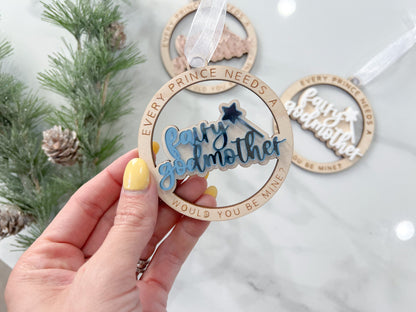 Will you be my Fairy Godmother Christmas Ornament, Godmother Proposal, Every Princess Needs a Fairy Godmother, Godmother Christmas Gift