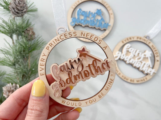 Will you be my Fairy Godmother Christmas Ornament, Godmother Proposal, Every Princess Needs a Fairy Godmother, Godmother Christmas Gift